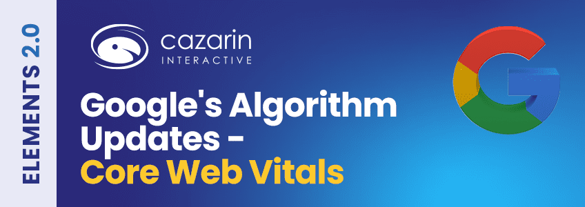 googel-algorithm-updates-core-web-vitals-cazarin-image